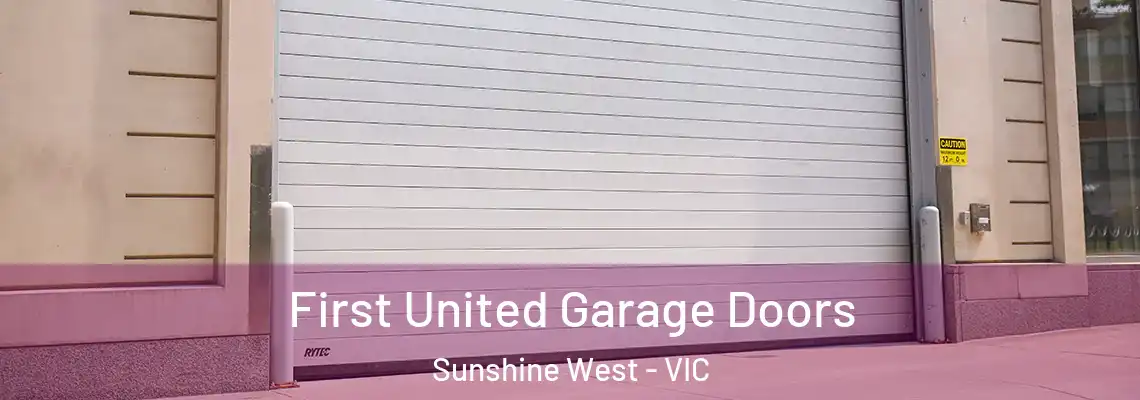  First United Garage Doors Sunshine West - VIC