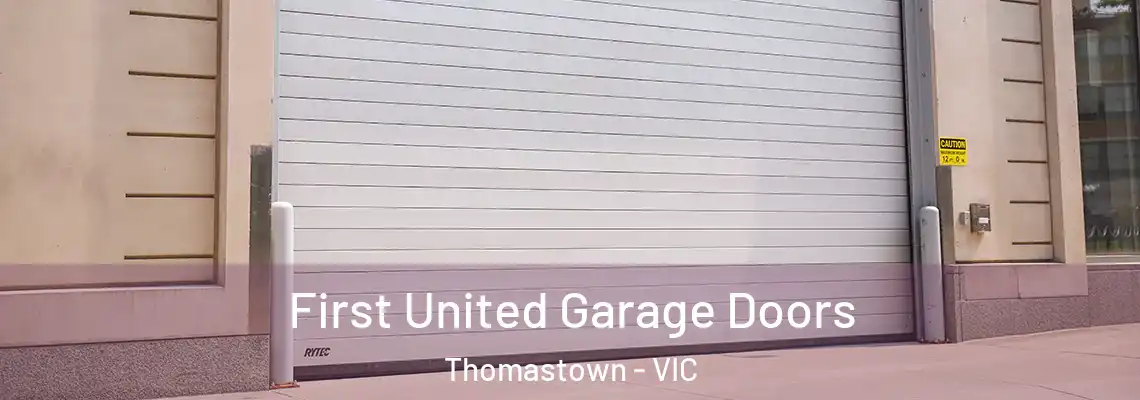  First United Garage Doors Thomastown - VIC