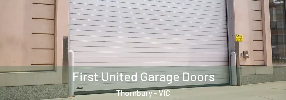  First United Garage Doors Thornbury - VIC