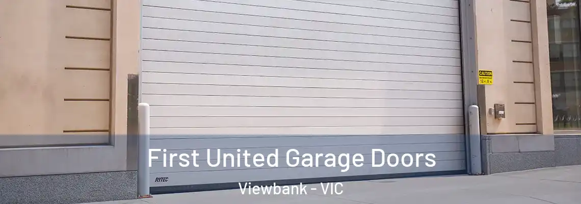  First United Garage Doors Viewbank - VIC