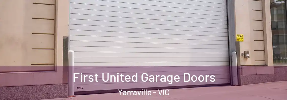  First United Garage Doors Yarraville - VIC
