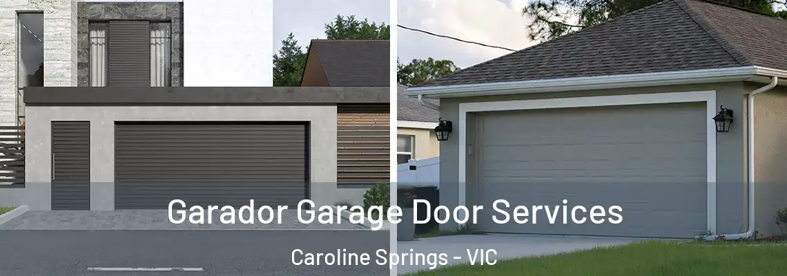 Garador Garage Door Services Caroline Springs - VIC