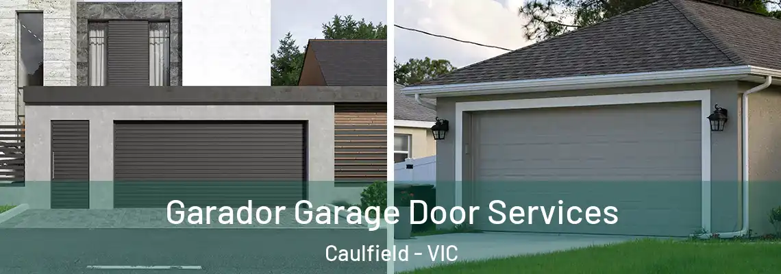 Garador Garage Door Services Caulfield - VIC