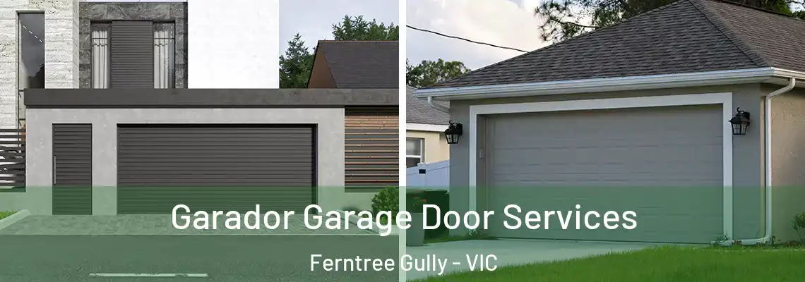 Garador Garage Door Services Ferntree Gully - VIC