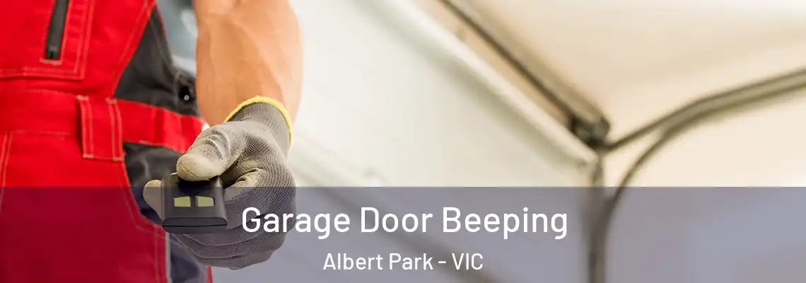  Garage Door Beeping Albert Park - VIC