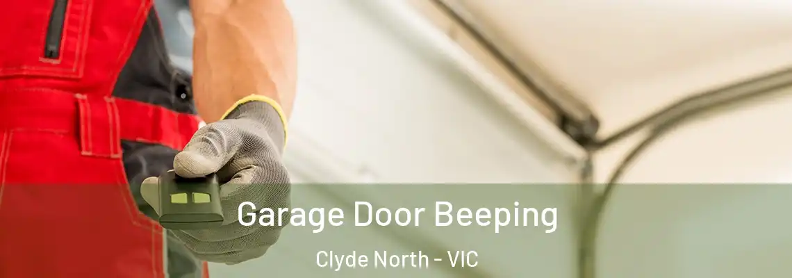 Garage Door Beeping Clyde North - VIC