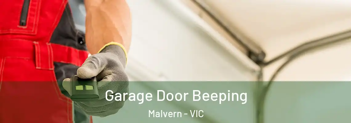 Garage Door Beeping Malvern - VIC