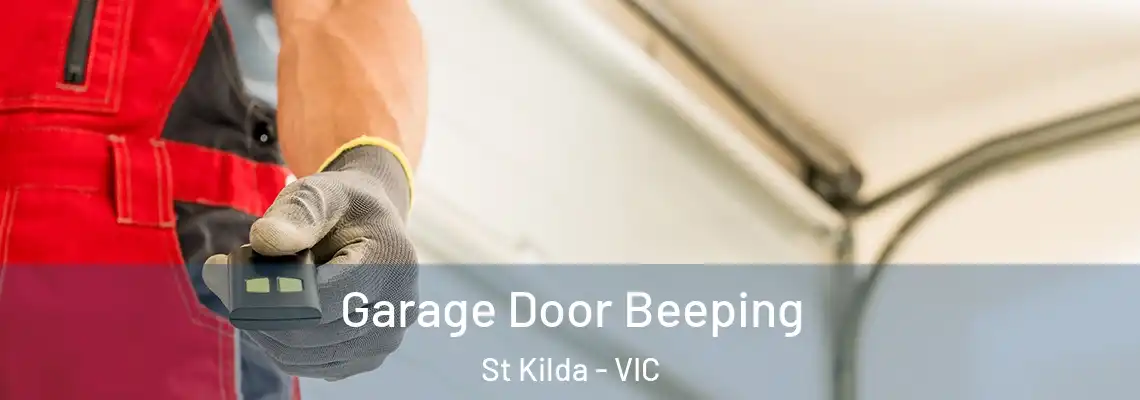 Garage Door Beeping St Kilda - VIC