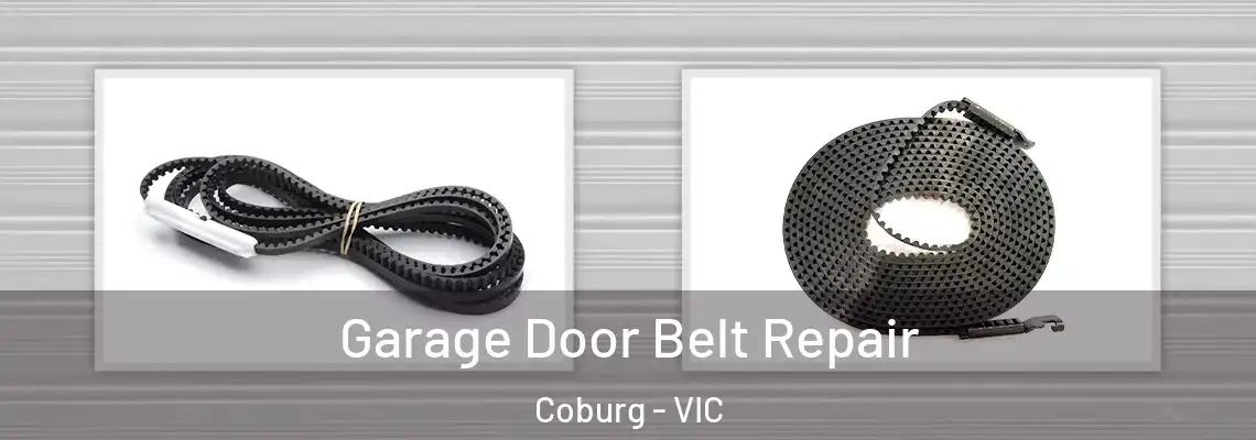 Garage Door Belt Repair Coburg - VIC