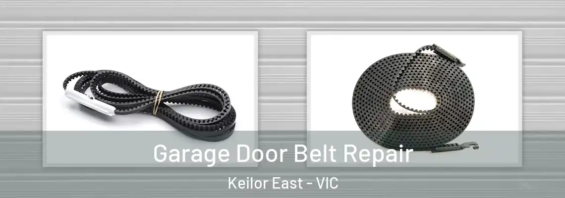  Garage Door Belt Repair Keilor East - VIC