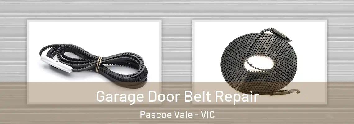  Garage Door Belt Repair Pascoe Vale - VIC