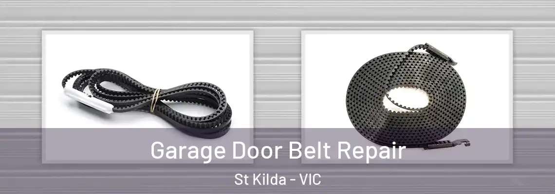 Garage Door Belt Repair St Kilda - VIC