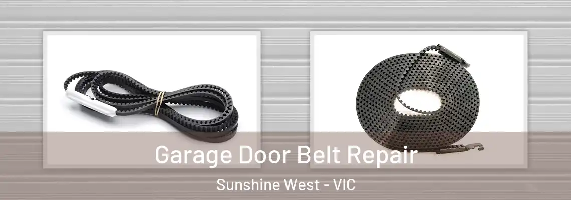 Garage Door Belt Repair Sunshine West - VIC