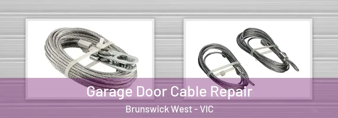  Garage Door Cable Repair Brunswick West - VIC