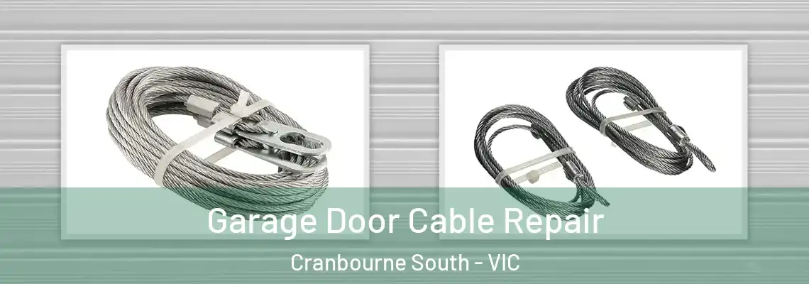  Garage Door Cable Repair Cranbourne South - VIC