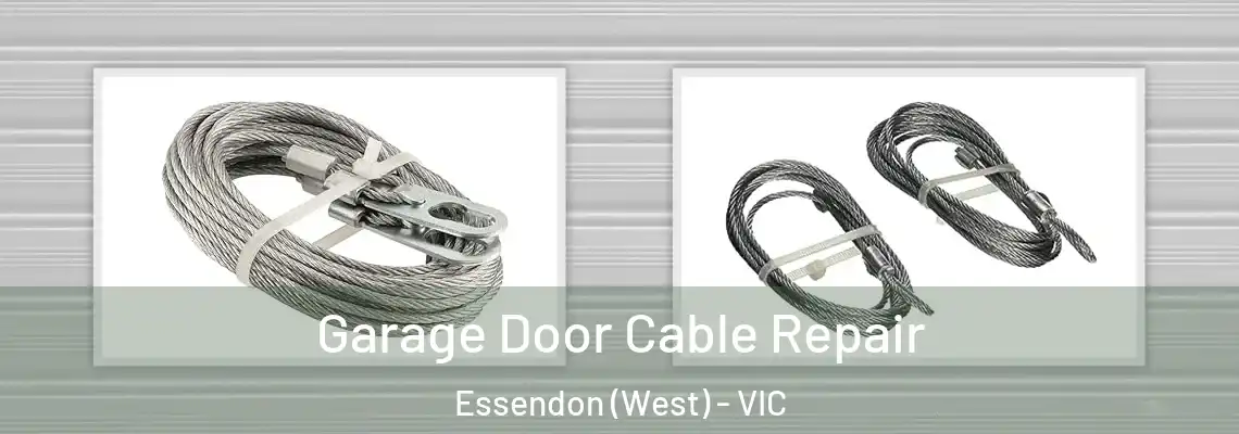 Garage Door Cable Repair Essendon (West) - VIC