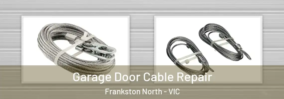  Garage Door Cable Repair Frankston North - VIC