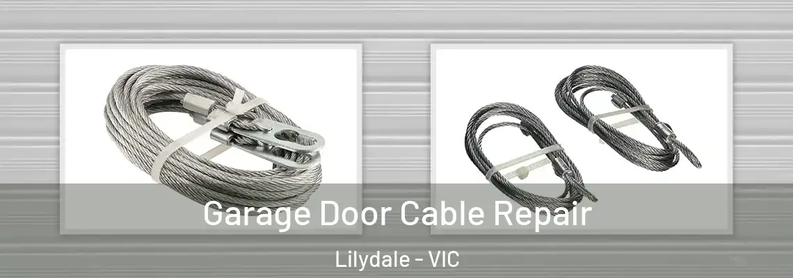Garage Door Cable Repair Lilydale - VIC