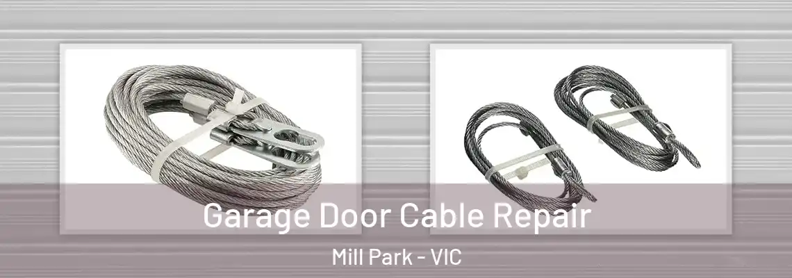  Garage Door Cable Repair Mill Park - VIC