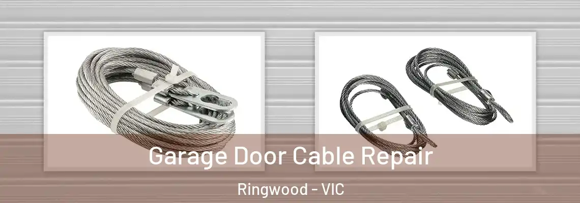  Garage Door Cable Repair Ringwood - VIC