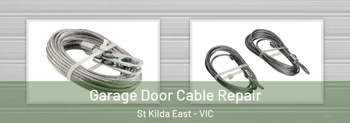  Garage Door Cable Repair St Kilda East - VIC