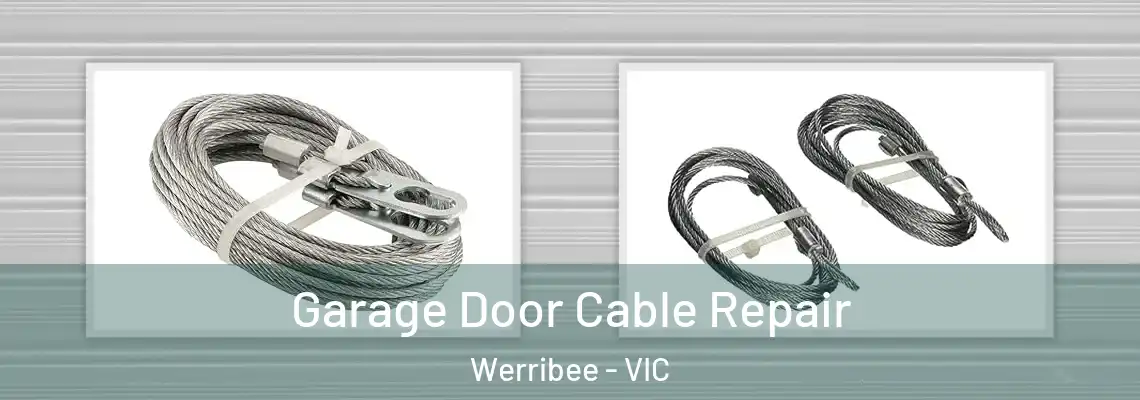 Garage Door Cable Repair Werribee - VIC