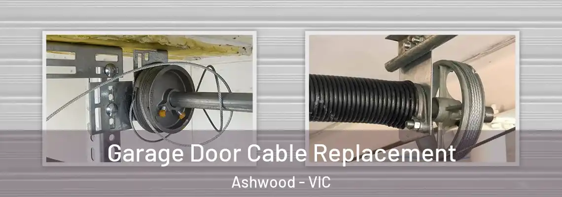  Garage Door Cable Replacement Ashwood - VIC