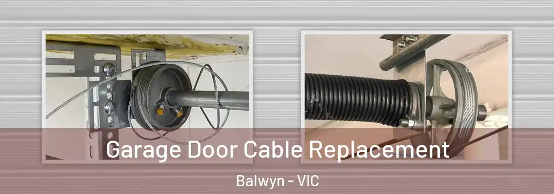  Garage Door Cable Replacement Balwyn - VIC