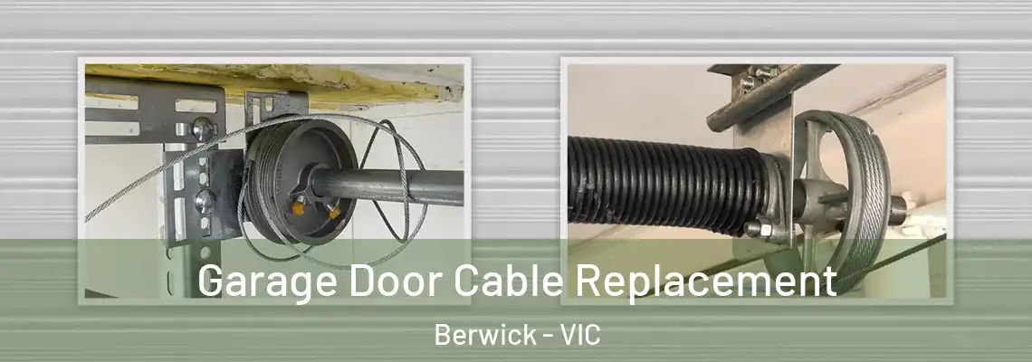  Garage Door Cable Replacement Berwick - VIC