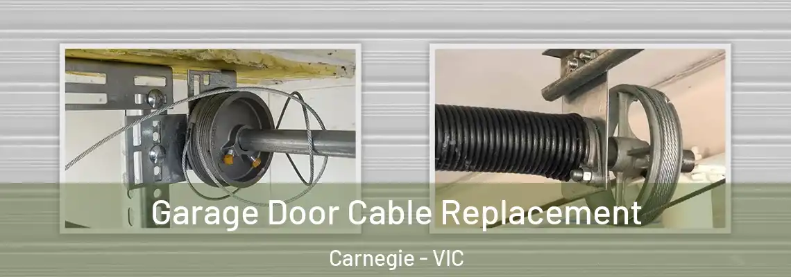  Garage Door Cable Replacement Carnegie - VIC