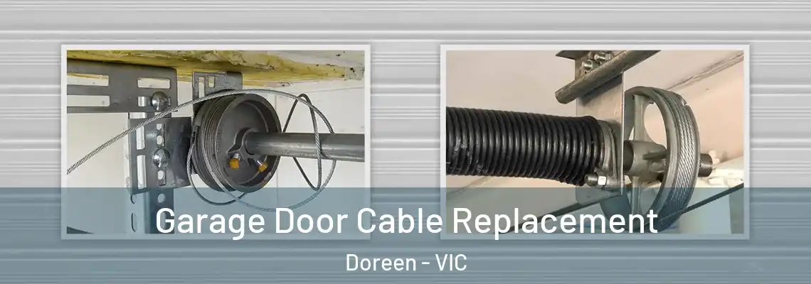 Garage Door Cable Replacement Doreen - VIC