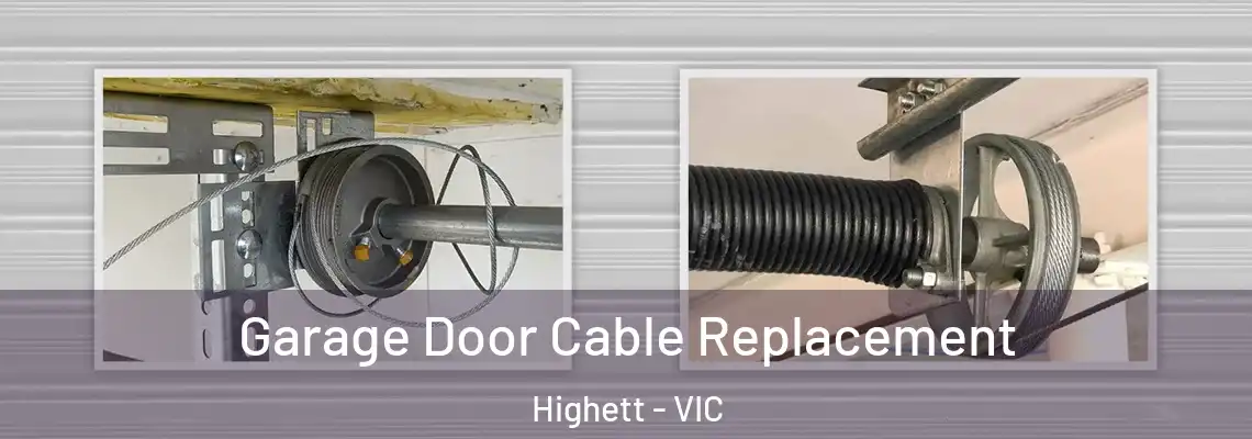 Garage Door Cable Replacement Highett - VIC