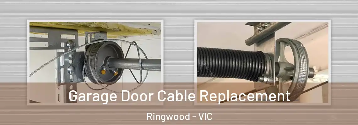  Garage Door Cable Replacement Ringwood - VIC