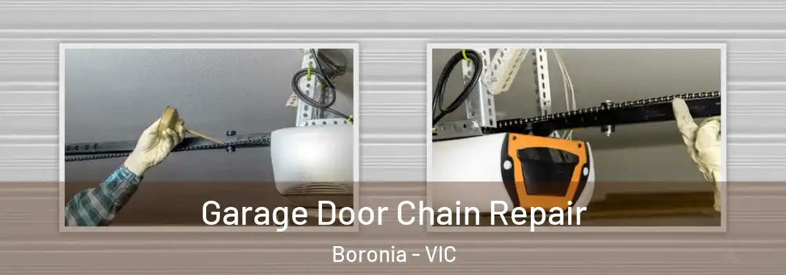 Garage Door Chain Repair Boronia - VIC
