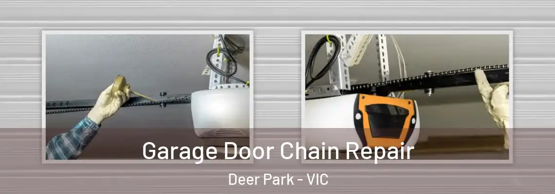 Garage Door Chain Repair Deer Park - VIC