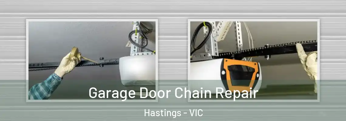 Garage Door Chain Repair Hastings - VIC
