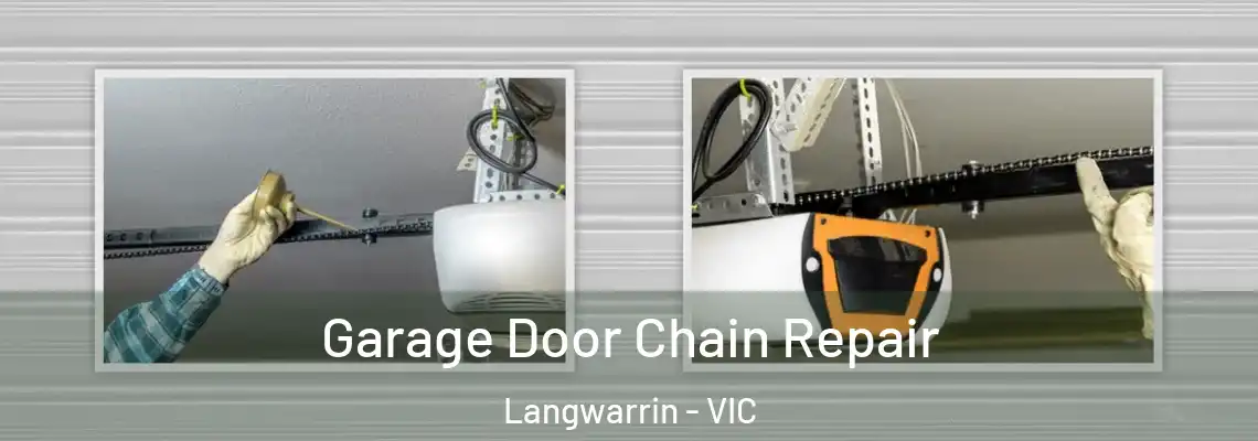  Garage Door Chain Repair Langwarrin - VIC
