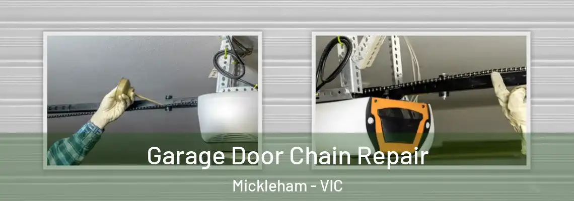 Garage Door Chain Repair Mickleham - VIC