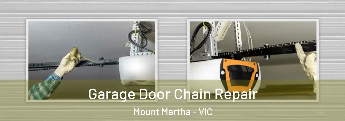 Garage Door Chain Repair Mount Martha - VIC