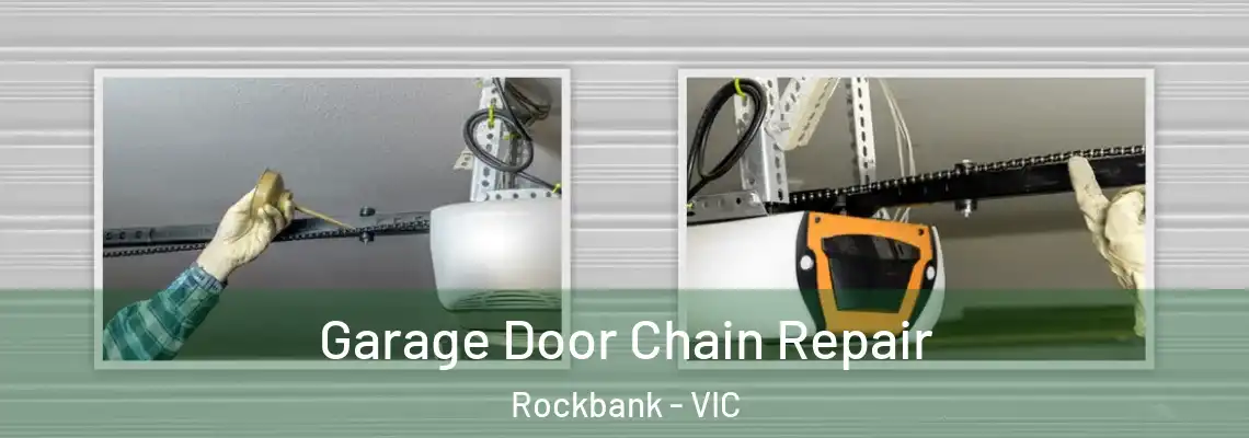  Garage Door Chain Repair Rockbank - VIC