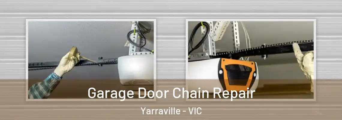  Garage Door Chain Repair Yarraville - VIC