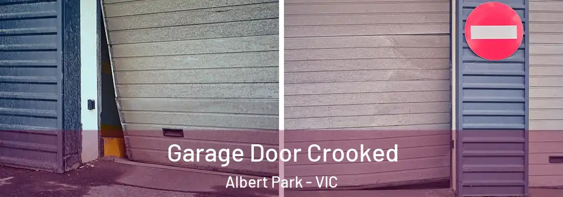 Garage Door Crooked Albert Park - VIC