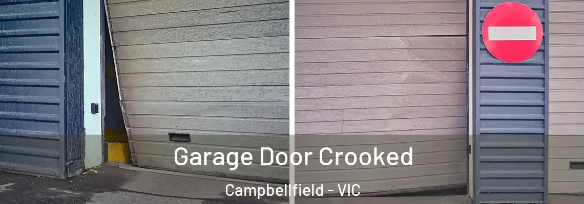Garage Door Crooked Campbellfield - VIC