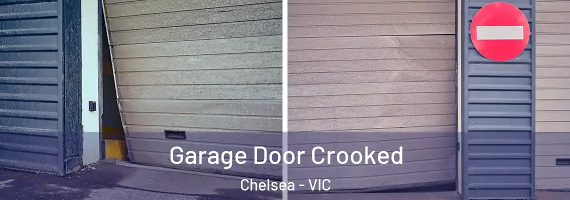 Garage Door Crooked Chelsea - VIC