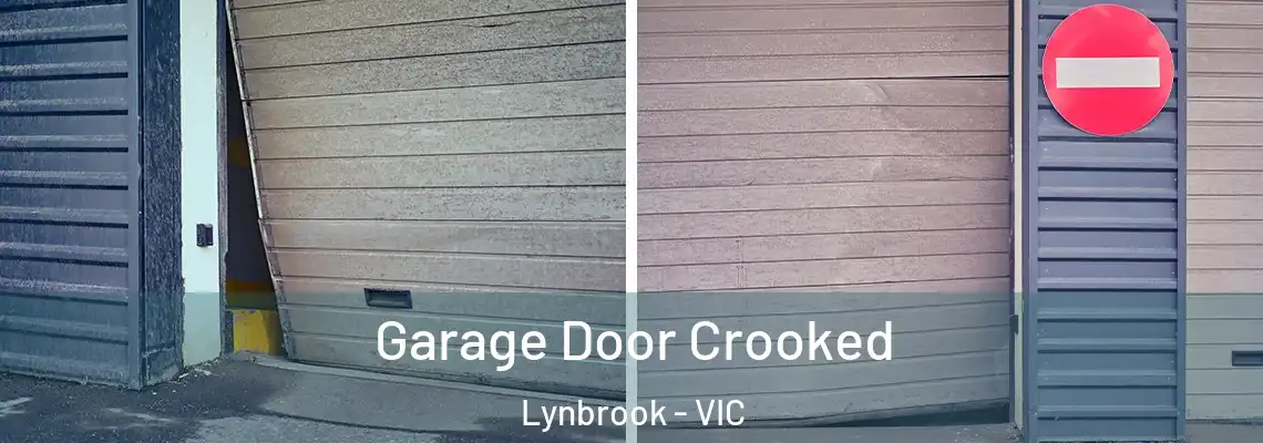 Garage Door Crooked Lynbrook - VIC