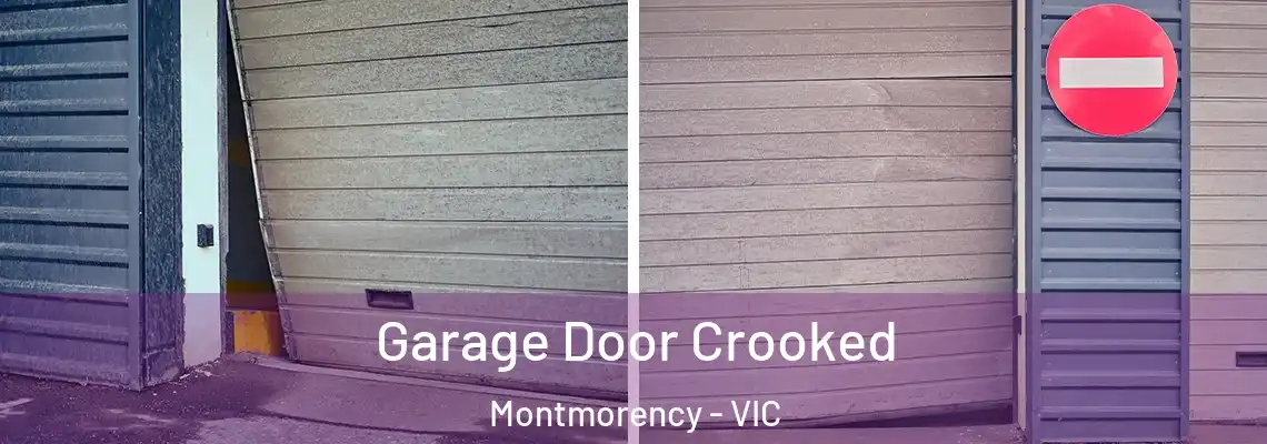 Garage Door Crooked Montmorency - VIC