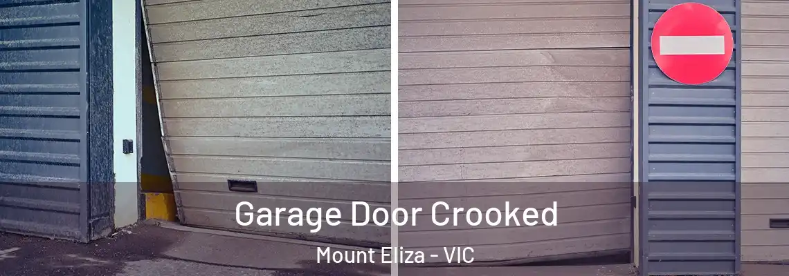 Garage Door Crooked Mount Eliza - VIC