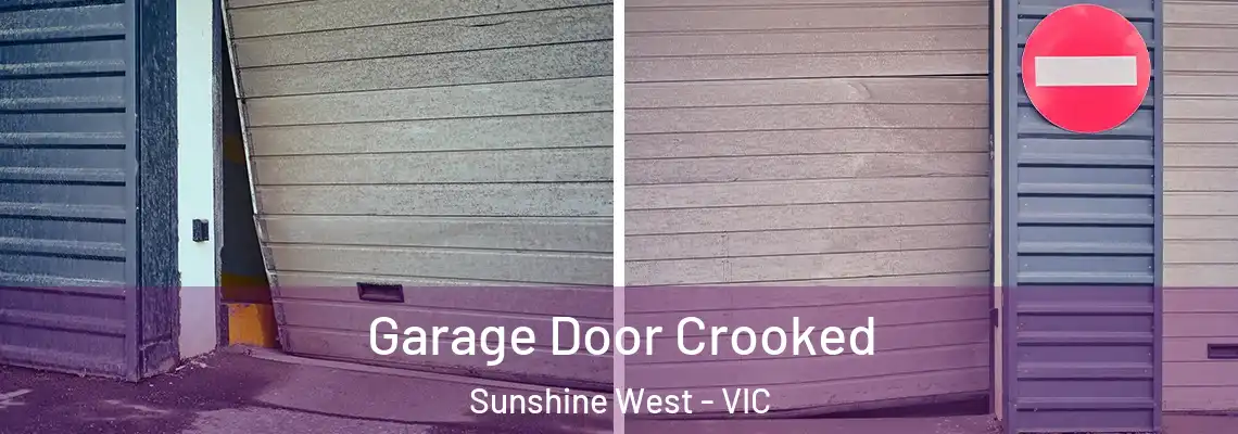 Garage Door Crooked Sunshine West - VIC