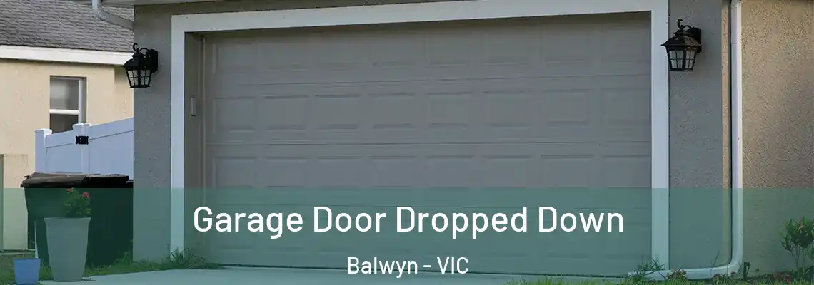 Garage Door Dropped Down Balwyn - VIC
