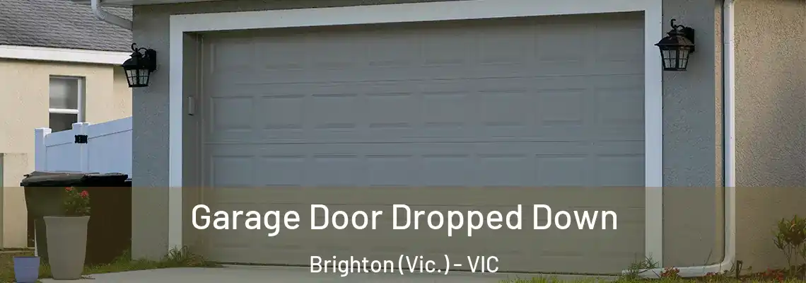  Garage Door Dropped Down Brighton (Vic.) - VIC